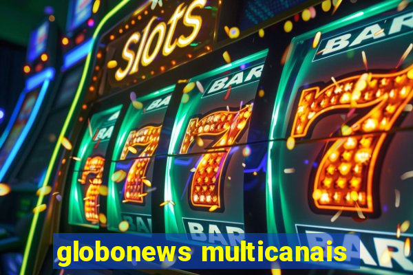 globonews multicanais